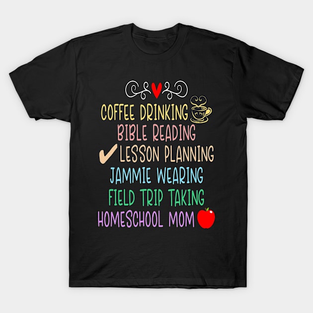 Homeschool Mom Gift T-Shirt by JPDesigns